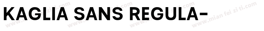 Kaglia Sans Regula字体转换